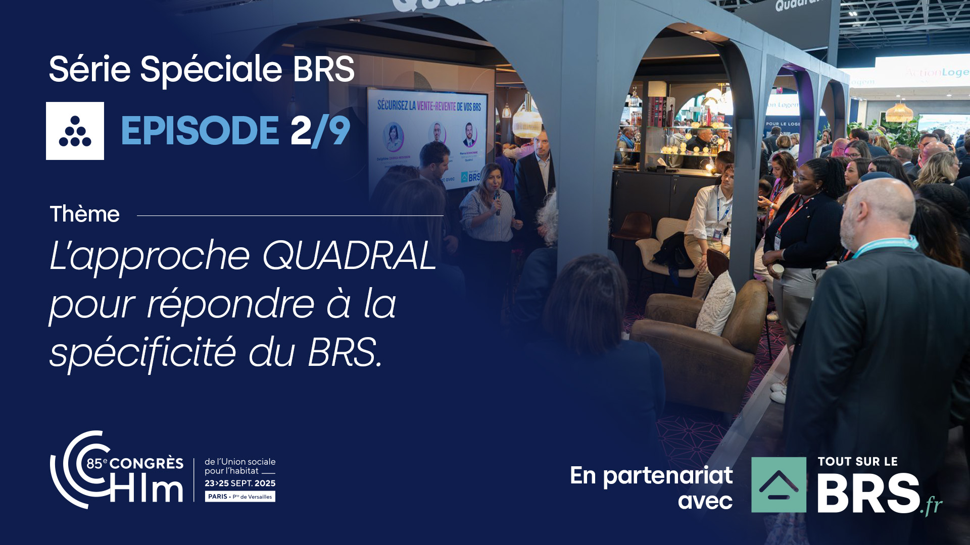 L'approche Quadral pour répondre à la spécificité du BRS.